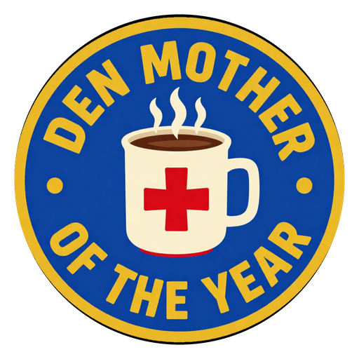 Nominated, under review Den Mother of the Year badge — nominated, under review