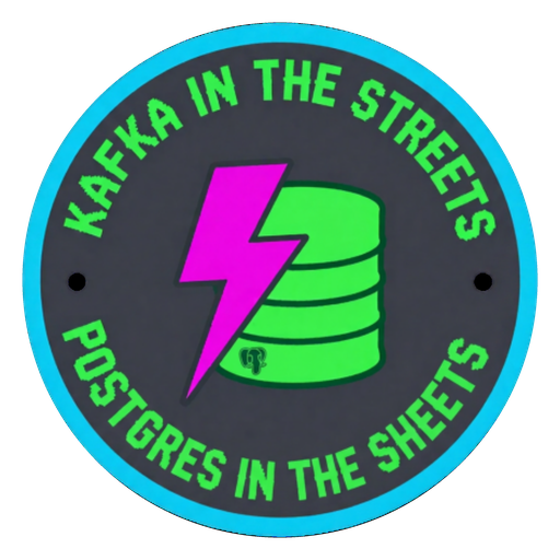 Nominated, under review Kafka in the Streets, Postgres in the Sheets badge — nominated, under review